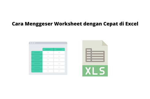 Cara Menggeser Worksheet dengan Cepat di Excel