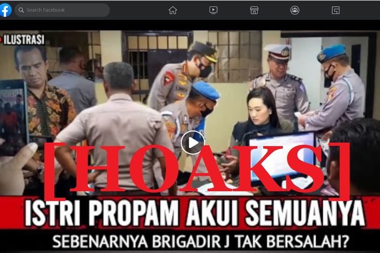 Hoaks yang menyebutkan istri Irjen Ferdy Sambo mengakui Brigadir J tidak bersalah