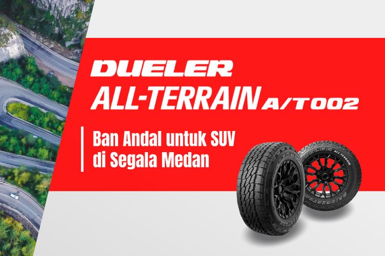 Bridgestone Dueler All Terrain A/T002 dirancang khusus untuk kendaraan SUV dan pikap kabin ganda yang menawarkan performa optimal di segala medan. 