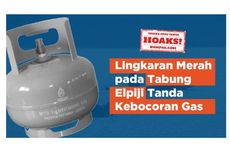 VIDEO Cek Fakta: Hoaks! Lingkaran Merah pada Tabung Elpiji Tanda Kebocoran Gas