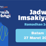 Jadwal Imsak dan Buka Puasa di Batam Hari Ini, 27 Maret 2023