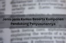 Jenis-jenis Kamus Beserta Komponen Pendukung Penyusunannya