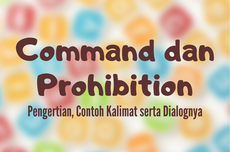 Command dan Prohibition: Pengertian, Contoh Kalimat serta Dialognya
