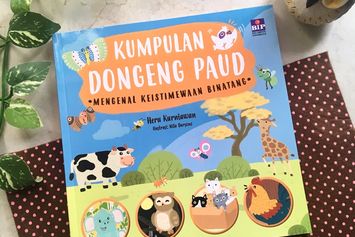 Buku Dongeng Bisa Membuat Pembelajaran PAUD Lebih Asyik dan Efektif