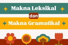 Mengenal Makna Leksikal dan Makna Gramatikal