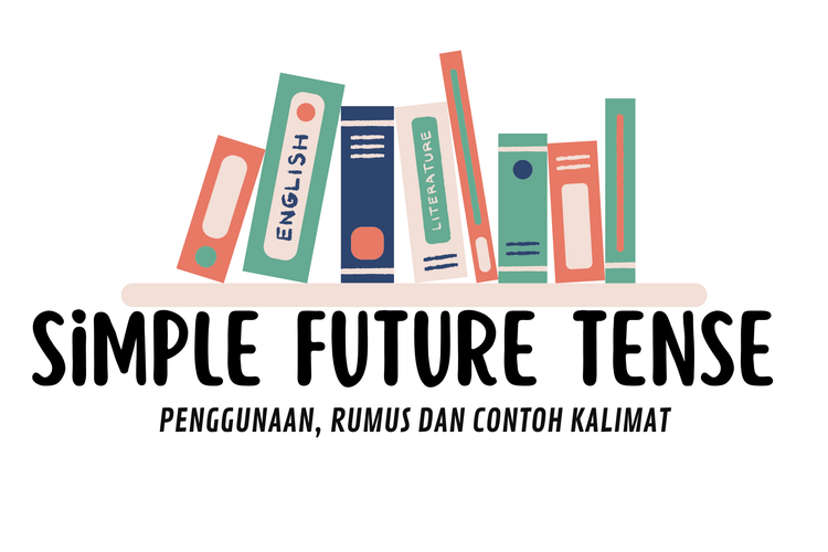 simple-future-tense-penggunaan-rumus-dan-contoh-kalimat-2023