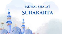 Jadwal Sholat Hari Ini Kota Solo Jumat, 6 Februari 2026