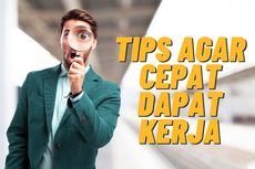 Fresh Graduate Wajib Tahu, Berikut 10 Tips Cepat Dapat Kerja