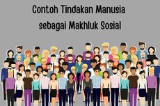 Contoh Tindakan Manusia sebagai Makhluk Sosial