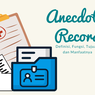 Anecdotal Record: Definisi, Fungsi, Tujuan, dan Manfaatnya