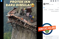 [VIDEO] Konteks Keliru, Foto Pekerja Ibu Kota Baru Membangun di Tebing