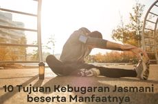 10 Tujuan Kebugaran Jasmani beserta Manfaatnya