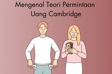 Mengenal Teori Permintaan Uang Cambridge