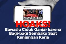 INFOGRAFIK: Hoaks! Bawaslu Ciduk Ganjar karena Bagi-bagi Sembako