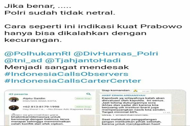 Screenshot atau tangkapan layar percakapan grup Whatsapp (WA) polisi dukung Capres nomor 01, Joko Widodo beredar di medias sosial. Secreenshot percakapan ini pun langsung mendapat sanggahan dari Kapolres Bima Kota AKBP Erwin Ardiansah. Dia pun geram lantaran namanya dicatut dan memastikan bahwa konten dalam capture obrolan di Grup WA itu adalah bohong alias hoax 