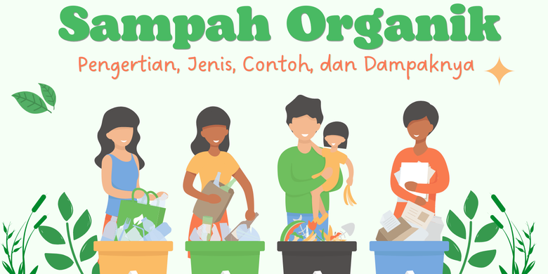 Sampah Organik Pengertian Jenis Contoh Dan Dampaknya