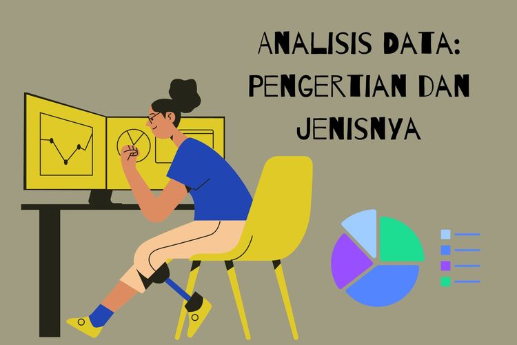 Pengertian analisis data adalah proses penguraian, interpretasi, serta pengolahan data menjadi sebuah informasi baru. Apa jenis-jenis analisis data?