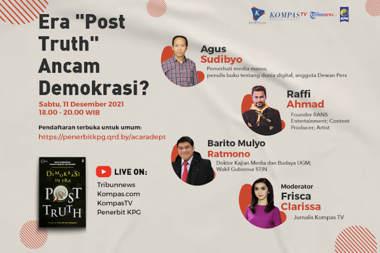 Penerbit KPG pada Sabtu, 11 Desember 2021 ini akan mengadakan peluncuran dan diskusi buku Demokrasi di Era Post-truth karya Kepala Badan Intelijen Nasional (BIN) Budi Gunawan dan stafnya Barito Mulyo Ratmono.
