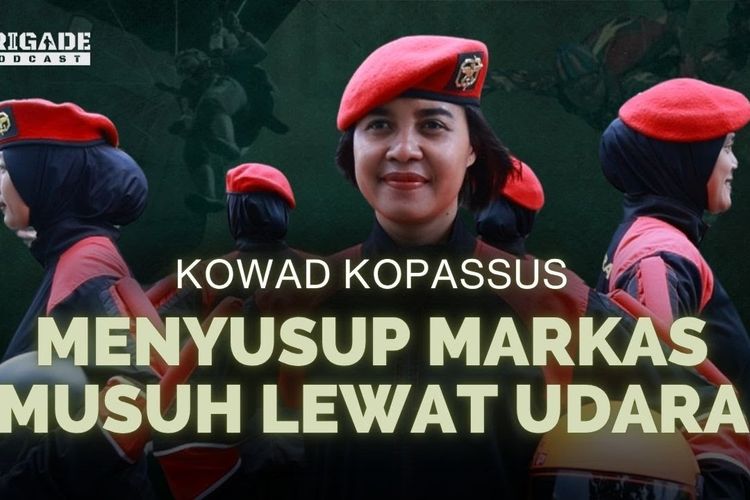 Mengenal Kowad Kopassus: Perempuan Perkasa Pasukan Elite Baret Merah | Brigade Podcast