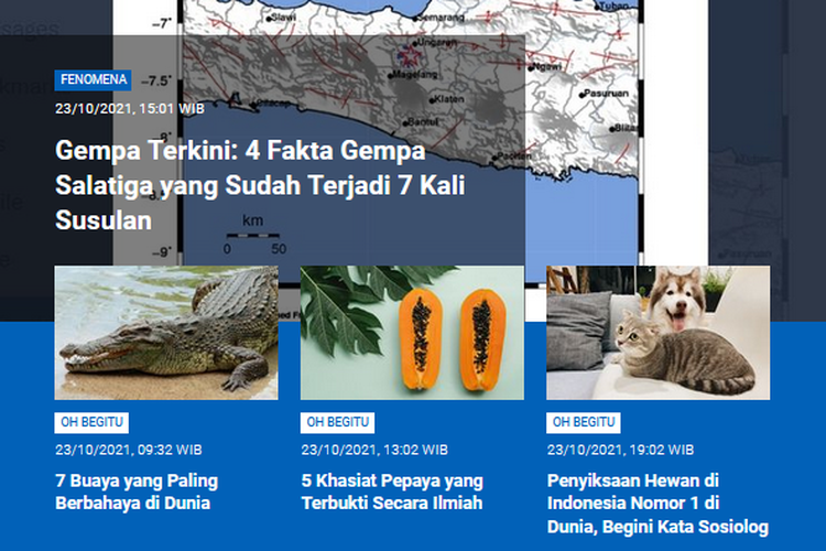 Tangkapan layar berita populer Sains sepanjang Sabtu (23/10/2021) hingga Minggu (24/10/2021) pagi. Mulai dari fakta rentetan gempa Salatiga, buaya paling berbahaya di dunia, hingga soal Indonesia peringkat 1 penyiksaan hewan di dunia.