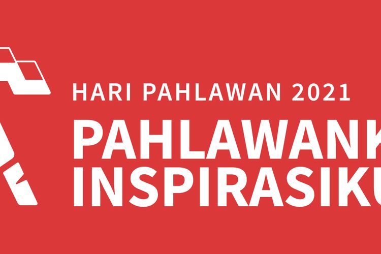 Sejarah Tema Logo Dan Twibbon Hari Pahlawan 10 November 2021