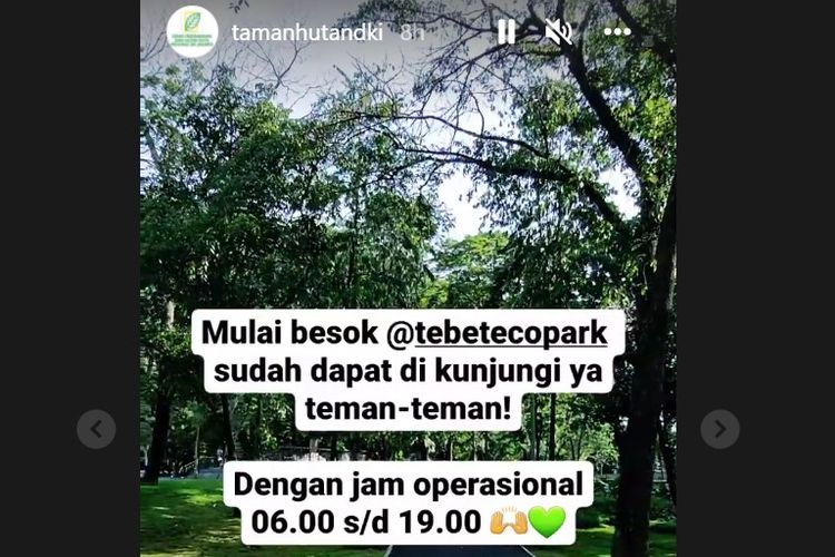Informasi soal jam operasional Tebet Eco Park yang disampaikan melalui fitur Insta Story di akun resmi Instagram Dinas Pertamanan dan Hutan Kota DKI Jakarta, @tamanhutandki, Sabtu (23/4/2022) malam.