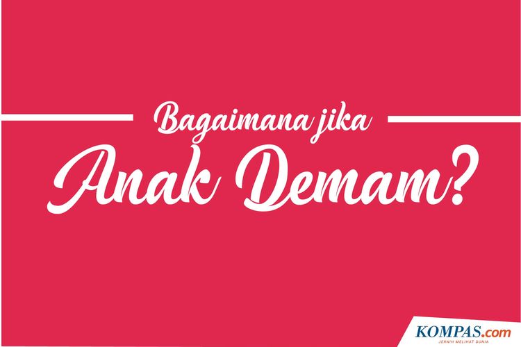 Infografik: Bagaimana jika Anak Demam?