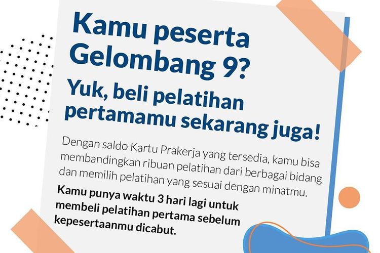 Unggahan Instagram @prakerja.go.id. Penerima Kartu Prakerja gelombang 9 wajib beli pelatihan pertama sebelum 23 Oktober 2020.