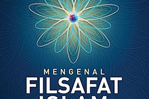 5 Rekomendasi Buku Filsafat Islam Terbaik Jadi Referensi Belajar