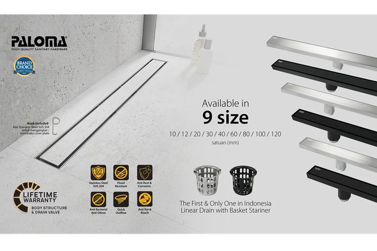 Paloma Smart Linear Drain tersedia dalam berbagai ukuran, mulai dari 200 mm hingga 1.200 mm sehingga dapat disesuaikan dengan kebutuhan ruang kamar mandi
