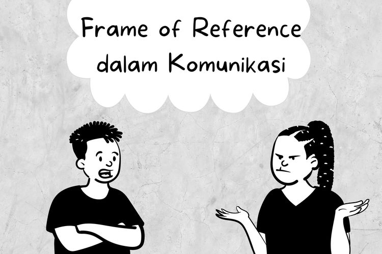 Ilustrasi frame of reference dalam komunikasi