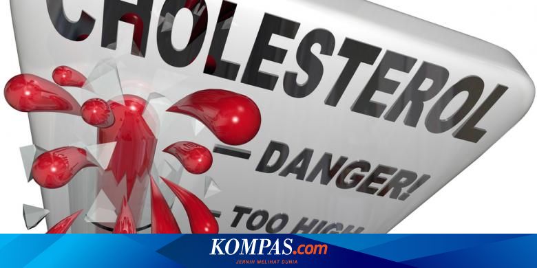 Gejala Gejala Kolestrol Kenali Gejala Penyakit karena Kolesterol Tinggi Ini Tanda 