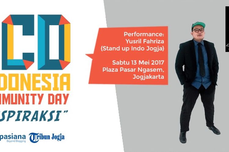 Bukan hanya menghadirkan talkshow dan workshop inspiratif, di Indonesia Community Day 2017 yang digelar di Plasa Pasar Ngasem Yogyakarta ini juga akan menampilkan performa dari Stand Up Indo Jogja dan Jogjakarta Hip Hop Fondation. 