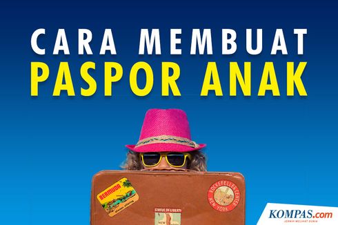 INFOGRAFIK: Cara Membuat Paspor Anak