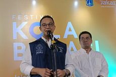 Anies: Apa yang Sudah Ada di Jakarta Yuk Dijaga Sama-sama