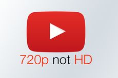 YouTube Tak Lagi Kategorikan Video 720p sebagai 