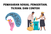 Pemasaran Sosial: Pengertian, Tujuan, dan Contoh