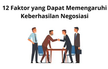 Seseorang dengan kemampuan negosiasi yang baik dapat memahami dan mengenali aspek kemampuan negosiasi.