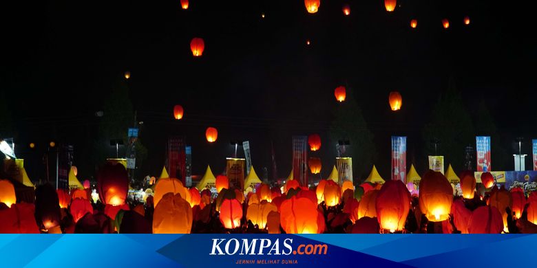 Tahun Depan Tak Ada Lagi Pelepasan Lampion Di Dieng Culture Festival Halaman All Kompas Com
