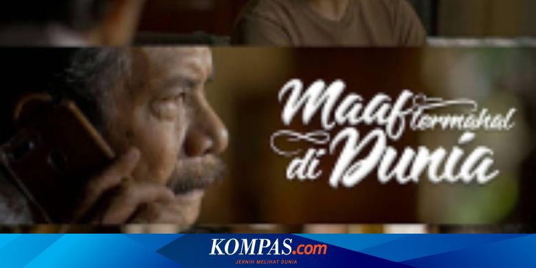 Film Maaf Termahal di Dunia Siap Temani Libur Lebaran 2021 - Kompas.com - KOMPAS.com