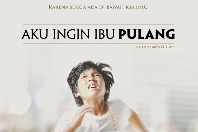 Official poster film Aku Ingin Ibu Pulang (2016)