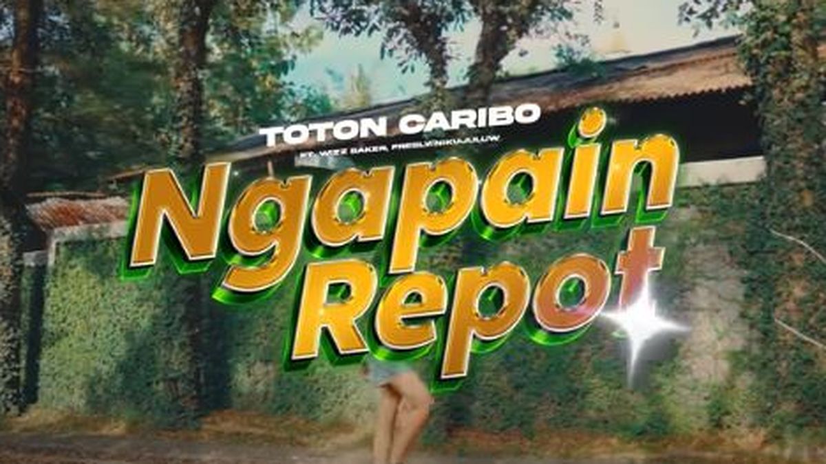 Lirik Lagu Ngapain Repot dari Toton Caribo ft Wizz Baker, Fresly ...