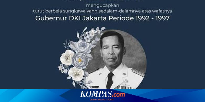 Mantan Gubernur DKI Soerjadi Tutup Usia, Anies: Dedikasi Beliau Selalu Terpatri - Vimarsana News