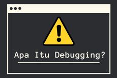 Apa Itu Debugging?