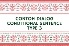 Contoh Dialog Conditional Sentence Type 3