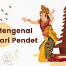 Mengenal Tari Pendet Berasal dari Daerah Bali