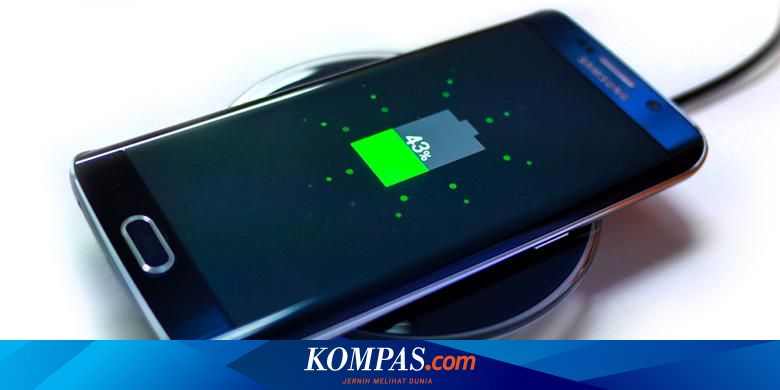 10 Mitos Keliru Soal Cara Nge Charge Baterai Ponsel Halaman All Kompas Com