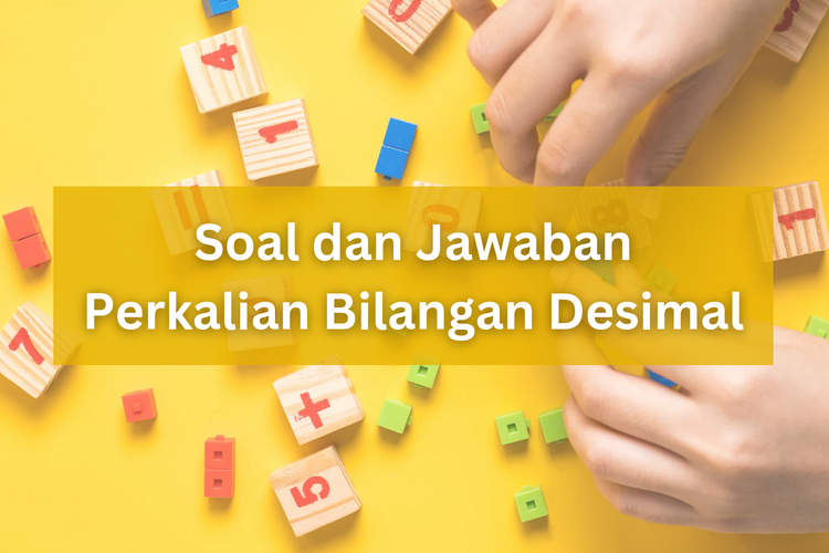 Soal Dan Jawaban Perkalian Bilangan Desimal