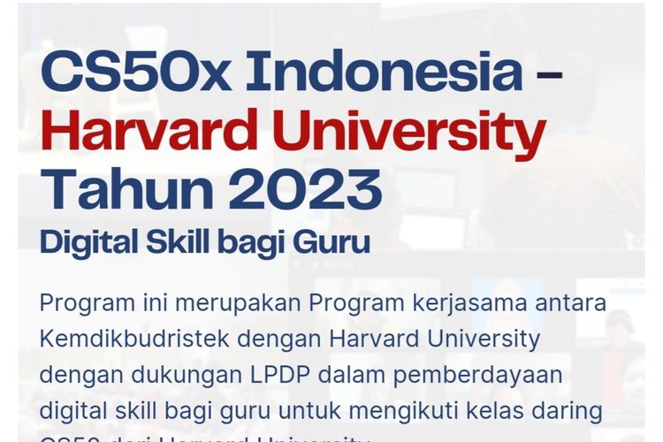 Program Kemendikbudtistek untuk guru berupa Microdential CS50x, kelas online di Harvard University. 