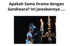 Apakah Sama Drama dengan Sandiwara? Ini Jawabannya ....